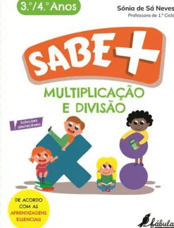 Fábula Educação 1º Ciclo > Multiplicação e Divisão - 3.º e 4.º Anos de Sónia de Sá Neves