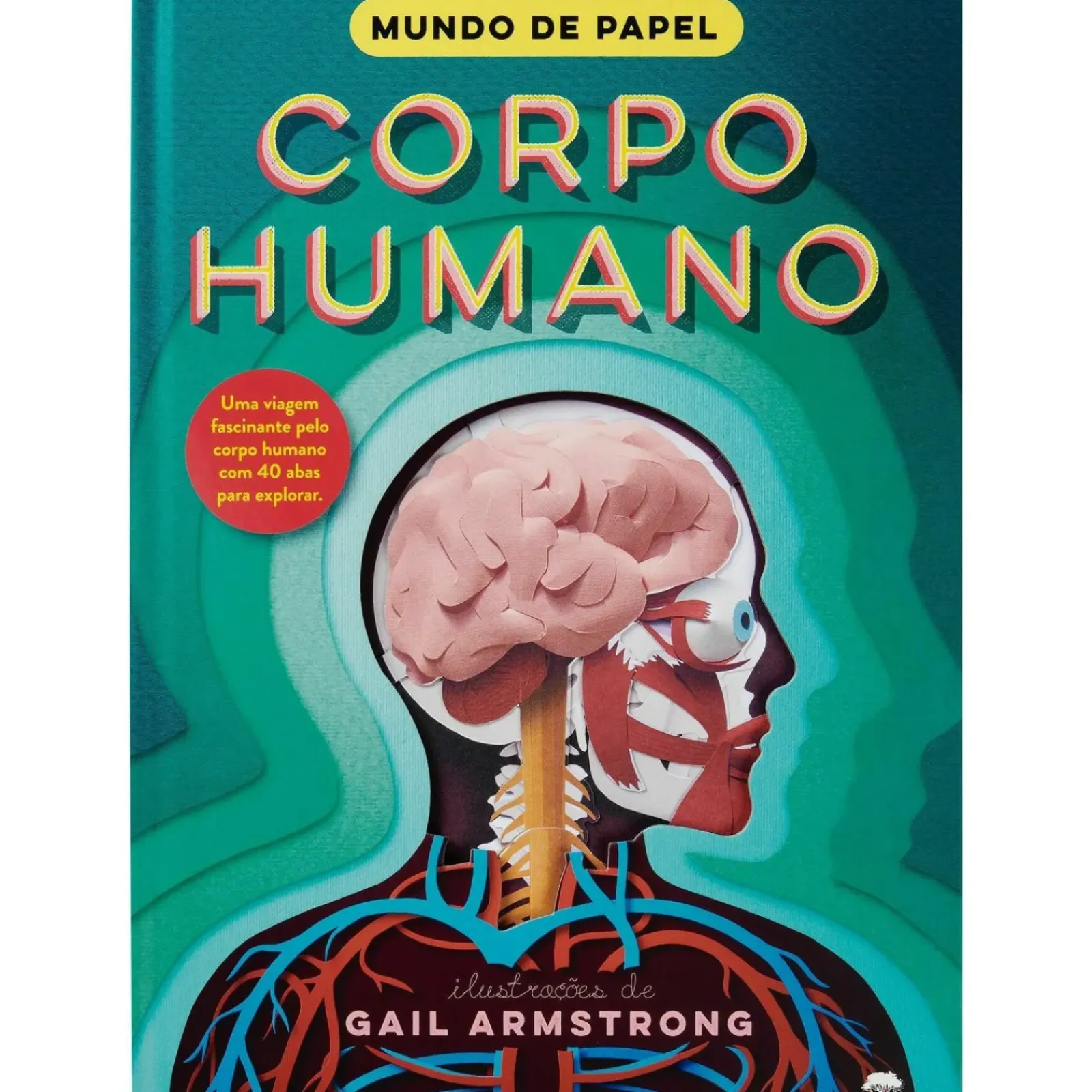 Jacarandá Conhecimento > Mundo de Papel - Corpo Humano de Ruth Symons e Gail Armstrong