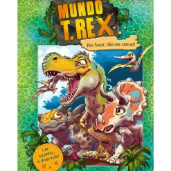 Porto Editora Coleções Infantis > Mundo T. Rex - por Favor, Não Me Comas! de Jochen Till e Raimund Frey - Livro 1