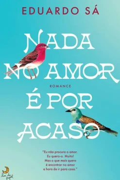 Outlet Lua De Papel Nada no Amor é por Acaso de Eduardo Sá