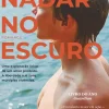 Online Clube Do Autor Nadar no Escuro de Tomasz Jedrowski