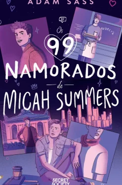 Secret Society Young Adult > 99 Namorados de Micah Summers de Adam Sass