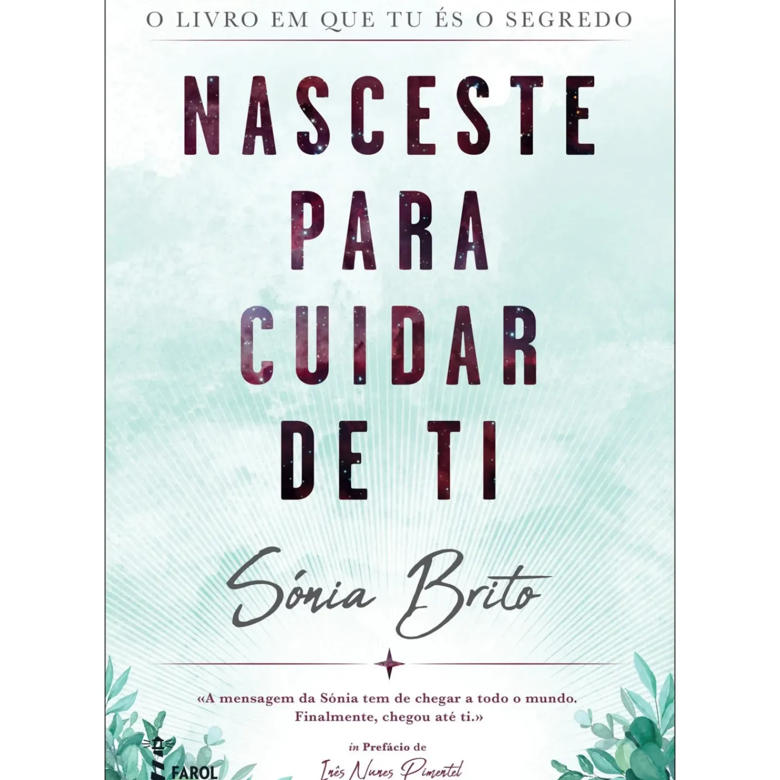 Farol Espiritualidade > Nasceste para Cuidar de Ti de Sónia Brito