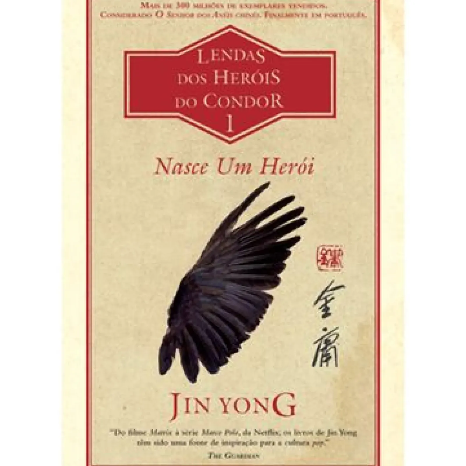 Asa Fantástico > Nasce um Herói de Jin Yong - Lendas dos Heróis do Condor Livro 1