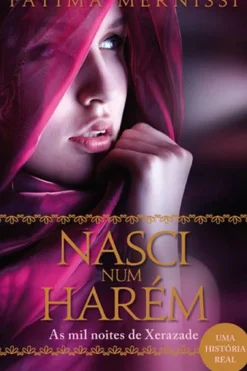 Asa Vidas Reais > Nasci Num Harém de Fatema Mernissi