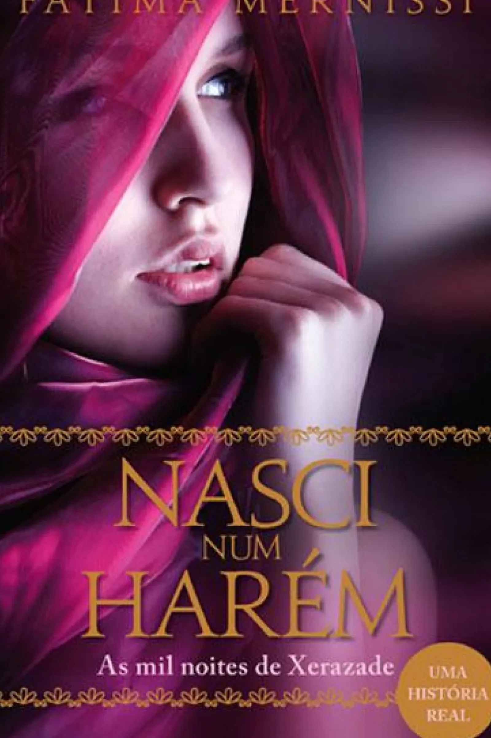 Asa Vidas Reais > Nasci Num Harém de Fatema Mernissi