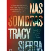 Asa Policial > Nas Sombras de Tracy Sierra