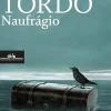 Hot Companhia Das Letras Naufrágio de João Tordo