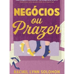 Quinta Essência Romance > Negócios ou Prazer de Rachel Lynn Solomon