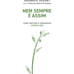Lua De Papel Saúde E Bem Estar > Nem Sempre é Assim de Shunryu Suzuki