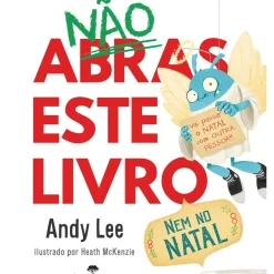 Jacarandá Editora Literatura Infantil > Não Abras Este Livro Nem no Natal de Andy Lee