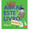 Sale Jacarandá Não Abras Este Livro Nunca de Andy Lee