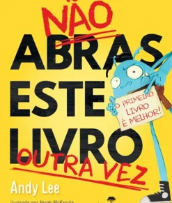 Jacarandá Não Abras Este Livro Outra Vez de Andy Lee