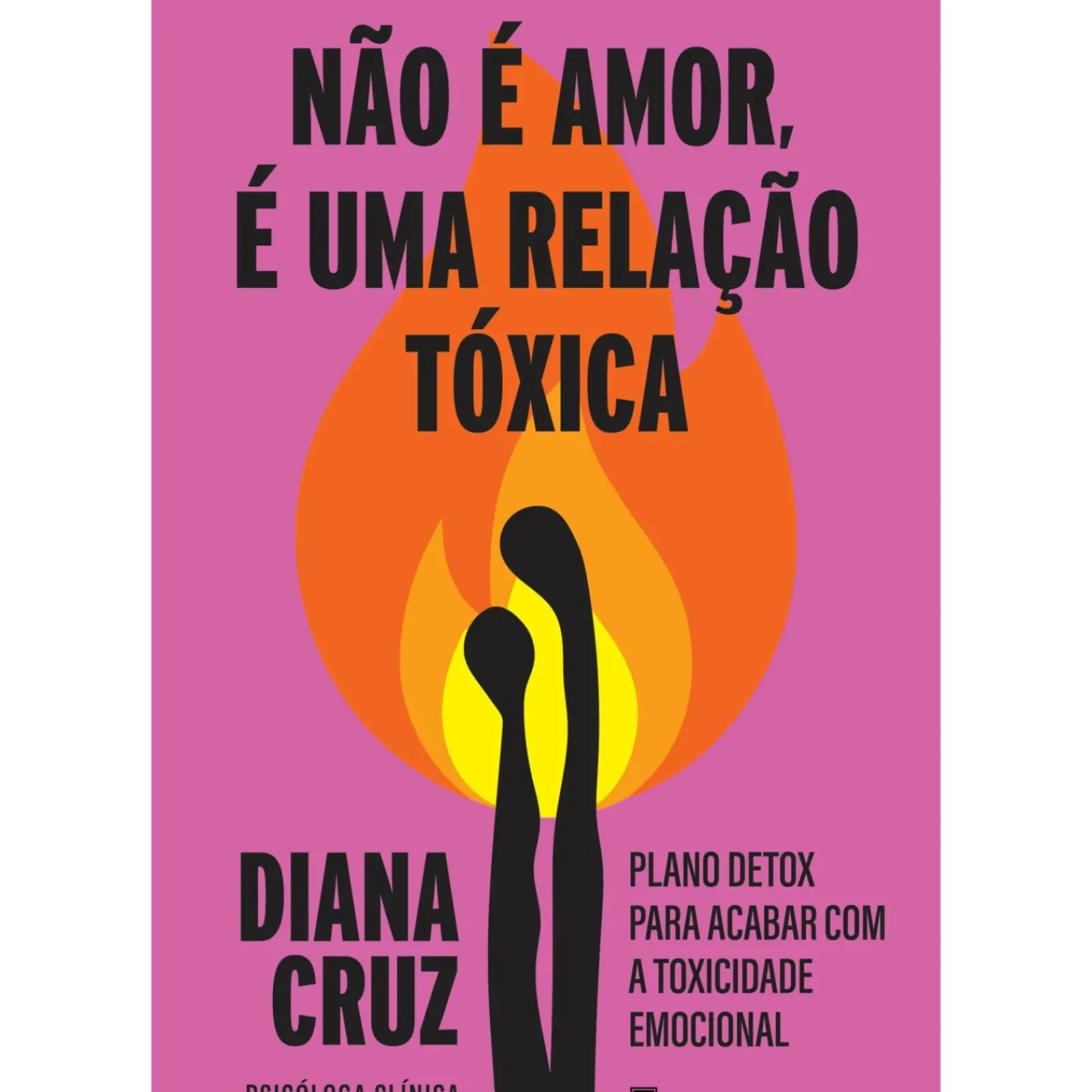 Manuscrito Desenvolvimento Pessoal > Não é Amor, é uma Relação Tóxica de Diana Cruz