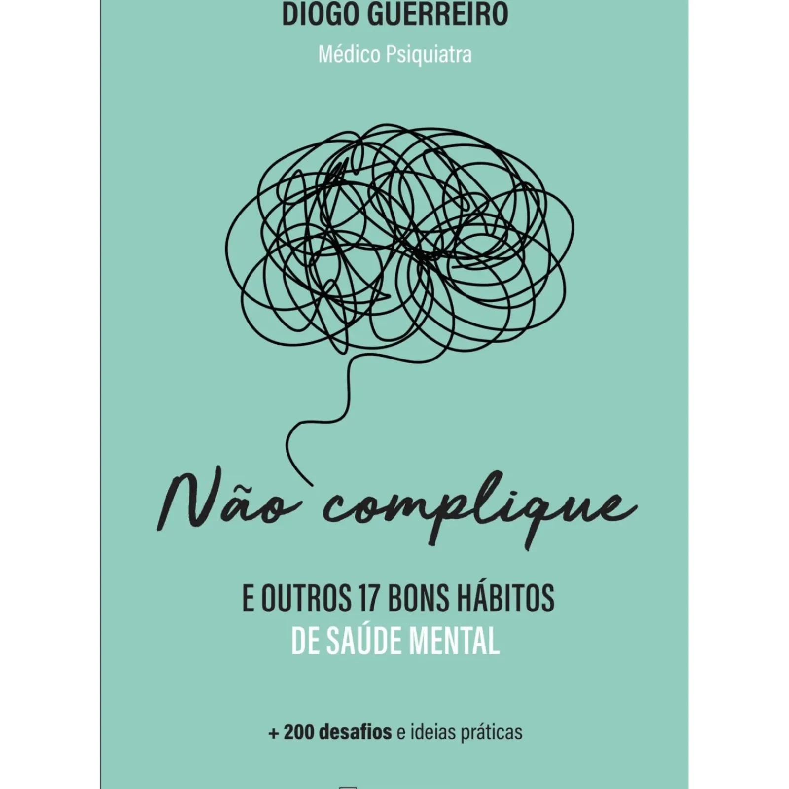 Clearance Manuscrito Não Complique - e Outros 17 Bons Hábitos de Saúde Mental de Diogo Guerreiro