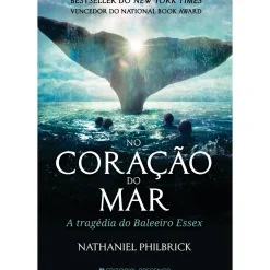 Presença Vidas Reais > No Coração do Mar de Nathaniel Philbrick