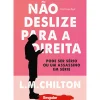 Singular Young Adult > Não Deslize para a Direita de L. M. Chilton