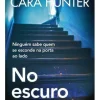 Porto Editora Policial > No Escuro de Cara Hunter