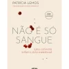 Online Arena Pt Não e Só Sangue - Edição Revista e Aumentada de Patrícia Lemos
