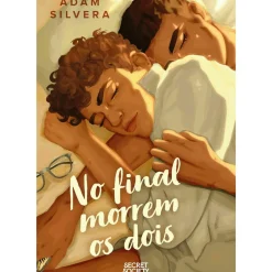 Secret Society Young Adult > No Final Morrem os Dois de Adam Silvera