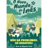 Porto Editora Coleções Juvenis > Não Há Problemas: Só Desafios! de Sara de Almeida Leite