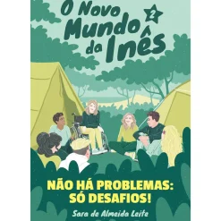 Porto Editora Coleções Juvenis > Não Há Problemas: Só Desafios! de Sara de Almeida Leite