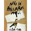Leya Romance > Não Há Pássaros Aqui de Victor Vidal