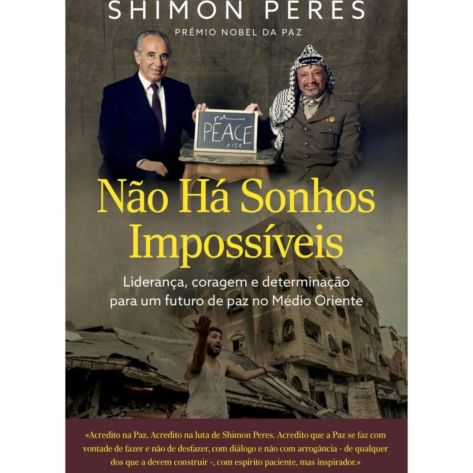 Matéria Prima História E Política > Não Há Sonhos Impossíveis de Shimon Peres