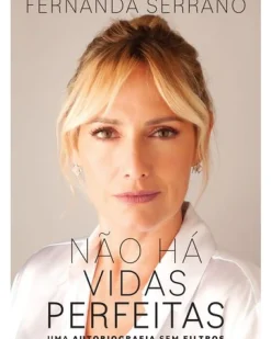 Oficina Livro Vidas Reais > Não Há Vidas Perfeitas de Fernanda Serrano