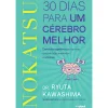Outlet Arteplural Nokatsu de Ryuta Kawashima - 30 Dias para um Cérebro Melhor