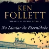 Outlet Presença No Limiar da Eternidade de Ken Follett - Trilogia o Século - Livro 3
