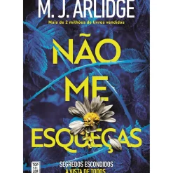 New Topseller Não Me Esqueças de M. J. Arlidge