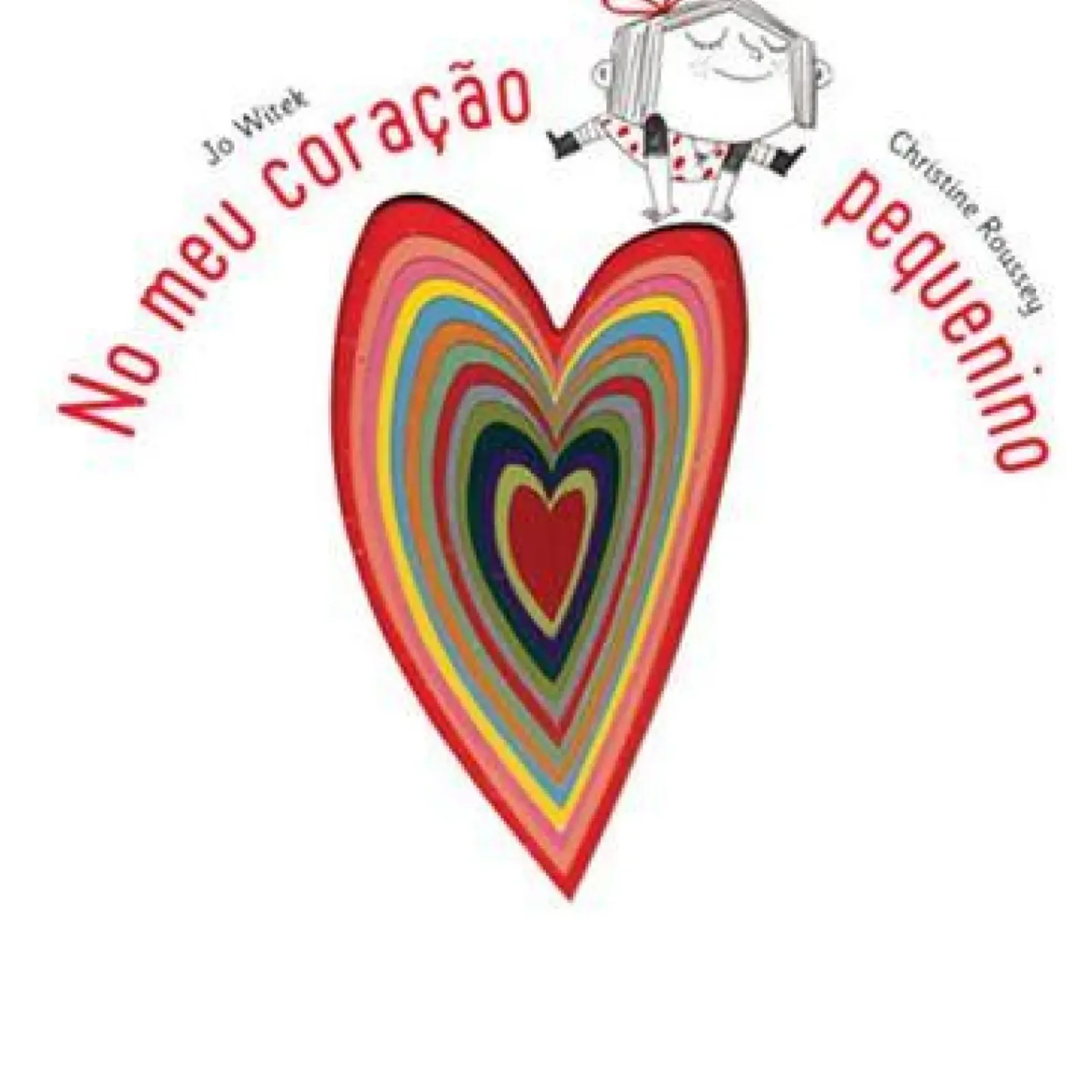 Best Presença No Meu Coração Pequenino de Jo Witek