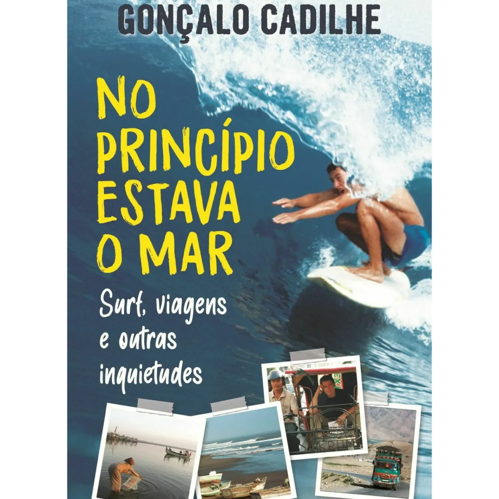 Clube Do Autor História E Política > No Princípio Estava o Mar de Gonçalo Cadilhe