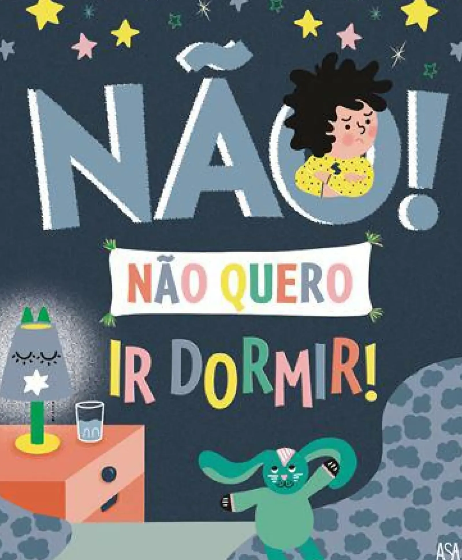 Asa Literatura Infantil > Não Quero Ir Dormir! de Marie Bretin