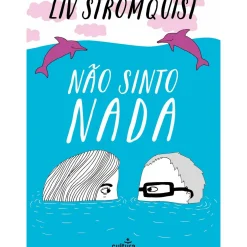 Cultura Banda Desenhada E Novelas Gráficas > Não Sinto Nada de Liv Strömquist