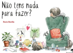 Online Jacarandá Editora Não Tens Nada para Fazer? de Rocio Bonilla
