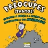 Discount Nuvem De Letras Não Te Preocupes (Tanto) de Rachel Brian - Encontra a Força e a Calma para Controlares a Tua Ansiedade!