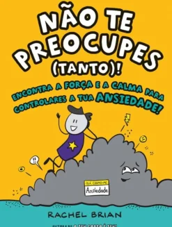 Discount Nuvem De Letras Não Te Preocupes (Tanto) de Rachel Brian - Encontra a Força e a Calma para Controlares a Tua Ansiedade!