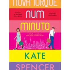 Edições Asa Romance > Nova Iorque Num Minuto de Kate Spencer