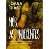 Oficina Do Livro Romance > Nós, as Indecentes de Joana Dias