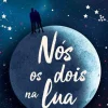 Sale Presença Nós os Dois na Lua de Alice Kellen