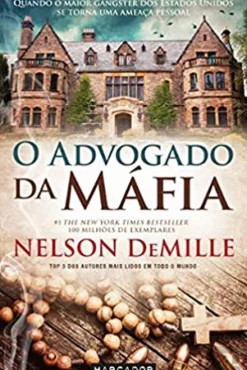 Marcador Policial > O Advogado da Máfia de Nelson DeMille
