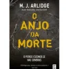 Topseller Policial > O Anjo da Morte de M. J. Arlidge - Helen Grace - Livro 6 (2ª Edição)