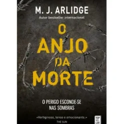 Topseller Policial > O Anjo da Morte de M. J. Arlidge - Helen Grace - Livro 6 (2ª Edição)