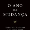 New Presença O Ano da Mudança : 365 Dias para Te Tornares a Tua Melhor Versão de Brianna Wiest