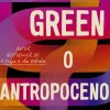Asa História E Política > O Antropoceno - uma Crítica de John Green