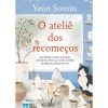 Porto Editora Desenvolvimento Pessoal > O Ateliê dos Recomeços de Yeon Somin