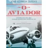 Lua De Papel Vidas Reais > O Aviador de José Correia Guedes