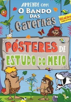 Booksmile Coleções Juvenis > O Bando das Cavernas: Aprende com os Pósteres de Estudo do Meio de Nuno Caravela